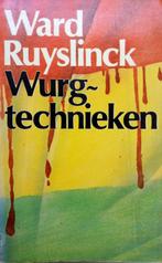 Ward Ruyslinck - Wurgtechnieken (Ex.2), Gelezen, Ophalen of Verzenden, België