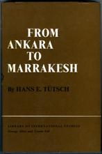 From Ankara to Marrakesh, Sociale wetenschap, Ophalen of Verzenden, Zo goed als nieuw, Hans E. Tutsch