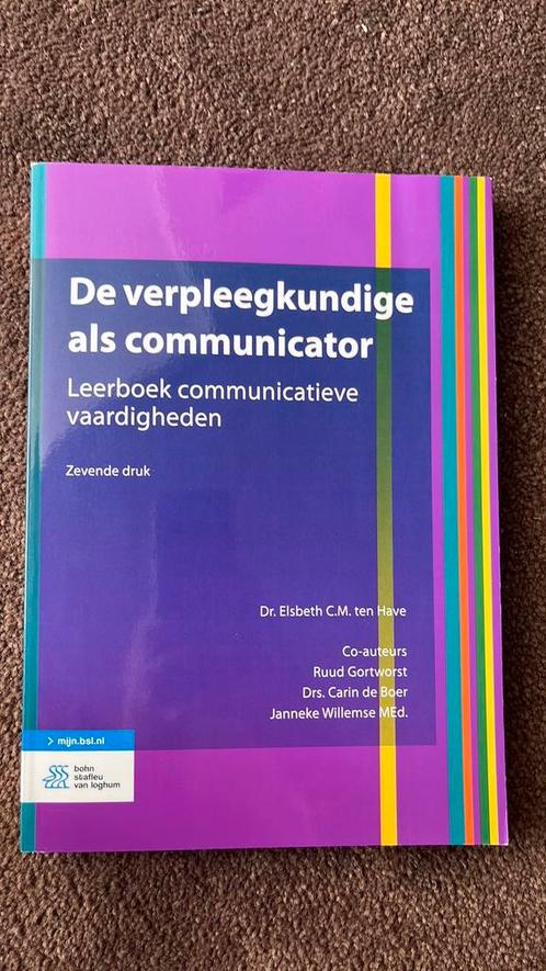 Elsbeth C.M. ten Have - De verpleegkundige als communicator, Boeken, Wetenschap, Zo goed als nieuw, Ophalen of Verzenden