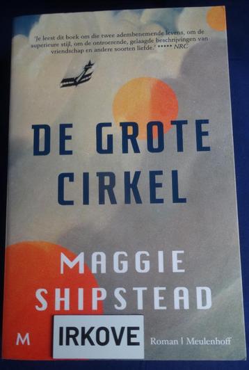 DE GROTE CIRKEL * Maggie Shipstead * beschikbaar voor biedingen