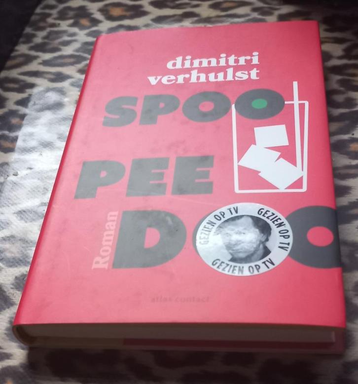 Dimitri Verhulst - Spoo pee doo, we nemen nog een drankje, Boeken, Romans, Zo goed als nieuw, Ophalen of Verzenden