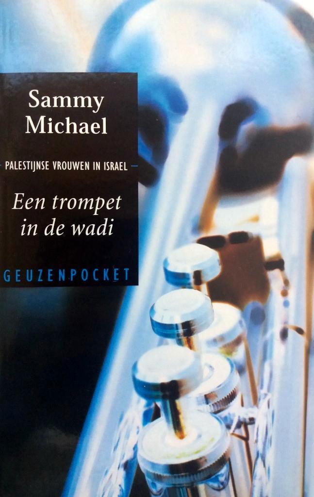 Sammy Michael - Een trompet in de wadi, Boeken, Romans, Gelezen, Wereld overig, Ophalen of Verzenden