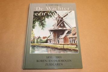 De Wachter — 150 Jaar Molen Zuidlaren — Veel Foto\'s beschikbaar voor biedingen
