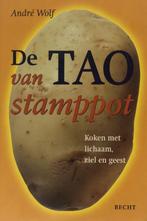 De Tao van stamppot - André Wolf, Gelezen, Voorgerechten en Soepen, Ophalen of Verzenden