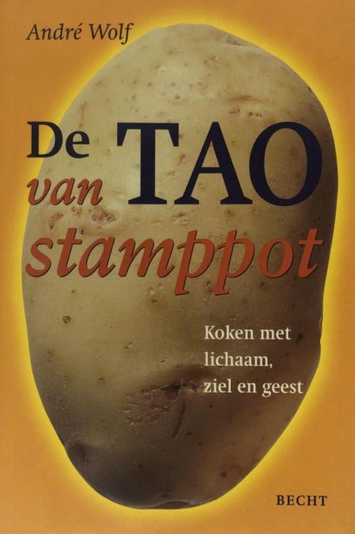De Tao van stamppot - André Wolf, Boeken, Kookboeken, Gelezen, Voorgerechten en Soepen, Hoofdgerechten, Taart, Gebak en Desserts