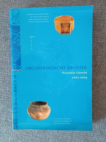 Archeologische Kroniek Prov Utrecht 2002 2003  beschikbaar voor biedingen