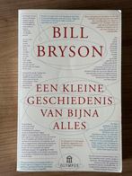 Bill Bryson - een kleine geschiedenis van bijna alles, Ophalen of Verzenden, Zo goed als nieuw, Natuurwetenschap