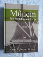 Mûnein - Fan buorskip nei doarp, Ophalen of Verzenden, Zo goed als nieuw