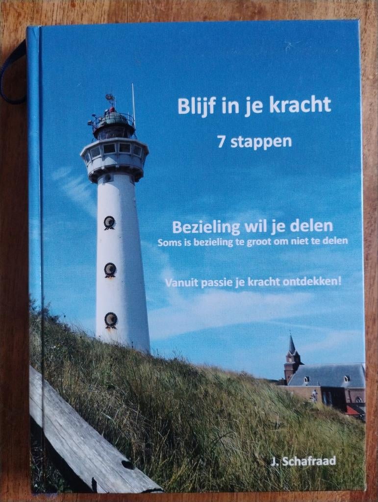 Blijf in je kracht - Inspirerend boek over spiritualiteit, Achtergrond en Informatie, Spiritualiteit algemeen, J. Schafraad, Ophalen of Verzenden