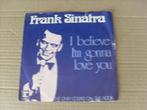 Frank Sinatra  - I Believe I'm Gonna Love You ------3667, Cd's en Dvd's, Vinyl Singles, Jazz en Blues, Gebruikt, 7 inch, Verzenden