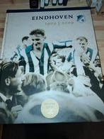 Eindhoven 1909-2009  Verzamelaars exemplaar! Jubileumboek, Boeken, Sportboeken, Ophalen of Verzenden, Zo goed als nieuw