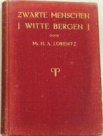 Zwarte menschen Witte bergen; Schr Lorentz; Uitg Brill; 1913, Ophalen of Verzenden, Gelezen, Nederland