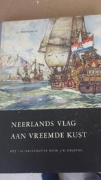 Neerlands vlag aan vreemde kust, Gelezen, Ophalen of Verzenden, J.J. Moerman