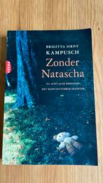 Brigitta Sirny Kampusch Zonder Natascha, Boeken, Thrillers, Ophalen of Verzenden, Zo goed als nieuw, Nederland