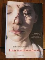 Haar naam was Sarah door Tatiana de Rosnay, Ophalen of Verzenden, Zo goed als nieuw, Nederland
