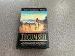 Tecumseh - James Alexander Thom, Boeken, Ophalen of Verzenden, Gelezen, Overige