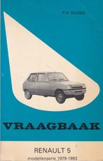 Vraagbaak Renault 5 modellenserie 1979-1983  P.H. Olving, Boeken, Gelezen, P.H. Olving, Ophalen of Verzenden, Renault