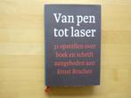 Van pen tot laser, Ernest Braches,, Ophalen of Verzenden, Zo goed als nieuw, Grafische vormgeving