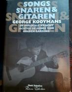 Songs, Snaren & Gitaren - George Kooymans (Golden Earring), Ophalen of Verzenden, Zo goed als nieuw, Artiest, Henk Schaakxs