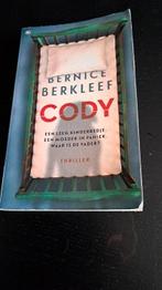 Cody geschreven door Bernice Berkleef, Gelezen, Bernice Berkleef, Ophalen of Verzenden, Nederland