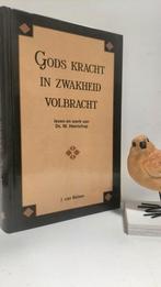 Belzen, J. van; Gods kracht in zwakheid volbracht(Ds.Heersch, Ophalen of Verzenden, Gelezen, Christendom | Protestants