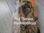 Muskietenkust - Paul Theroux, Verzenden, Zo goed als nieuw