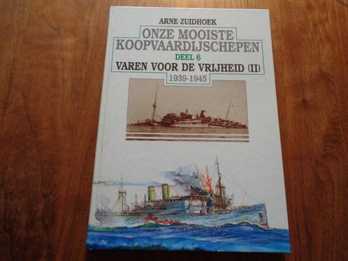 Onze mooiste koopvaardijschepen 1939 - 1945 - Arne Zuidhoek, Boeken, Vervoer en Transport, Nieuw, Boot, Ophalen of Verzenden