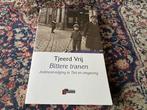 Bittere Tranen .Tjeerd Vrij.. Softcover, 252 blz. Gesigneerd, Tweede Wereldoorlog, Tjeerd Vrij, Ophalen of Verzenden, Zo goed als nieuw