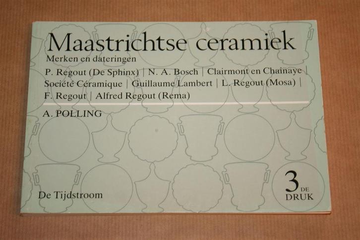 Boek - Maastrichtse Ceramiek - Merken en dateringen !!, Antiek en Kunst, Antiek | Keramiek en Aardewerk, Ophalen of Verzenden