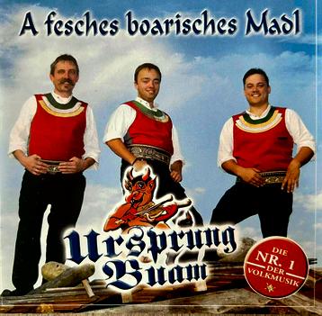 Ursprung Buam - A Fesches Boarisches Madl beschikbaar voor biedingen