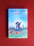 Anke Kranendonk: Vriend!, Boeken, Kinderboeken | Jeugd | onder 10 jaar, Ophalen of Verzenden, Nieuw, Non-fictie