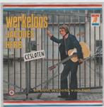 Jacques Herb- Werkeloos, Cd's en Dvd's, Vinyl | Nederlandstalig, Verzenden, Gebruikt, Overige formaten, Levenslied of Smartlap