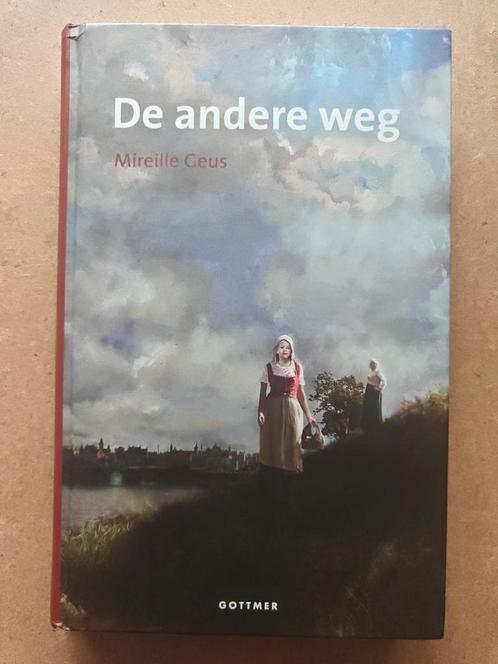 Mireille Geus - De andere weg, Boeken, Kinderboeken | Jeugd | 10 tot 12 jaar, Zo goed als nieuw, Ophalen of Verzenden