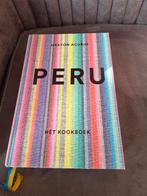 Peru - Het Kookboek van Gastón Acurio, Hoofdgerechten, Ophalen of Verzenden, Zo goed als nieuw, Gezond koken