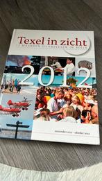 Texel in zicht 2012, Ophalen of Verzenden, Zo goed als nieuw