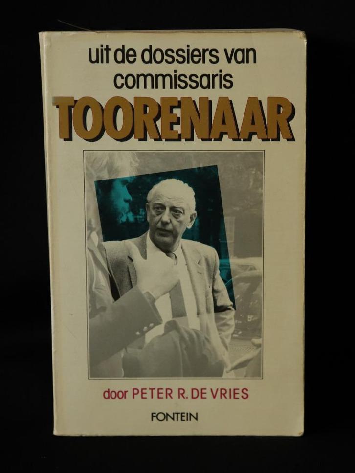 Peter R. de Vries, Uit de dossiers van commissaris Toorenaar, Boeken, Politiek en Maatschappij, Gelezen, Maatschappij en Samenleving