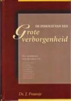Grote verborgenheid Ds. J. Fraanje 9789055511716, Boeken, Ophalen of Verzenden, Zo goed als nieuw, Ds. J. Fraanje, Christendom | Protestants