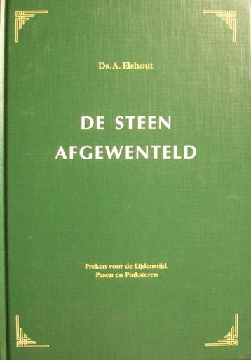 ds. A. Elshout - De steen afgewenteld - 9 preken