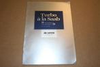 Reclame-uitgave - Turbo a la Saab - 1981, Ophalen of Verzenden, Zo goed als nieuw, Overige merken