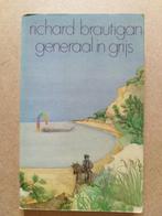 Richard Brautigan - General in grijs, Boeken, Gelezen, Richard Brautigan, Ophalen of Verzenden, Amerika