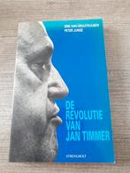 De Revolutie van Jan Timmer - Biografie, Ophalen of Verzenden, Gelezen, Erik van Gruijthuijsen, Peter Junge, Politiek