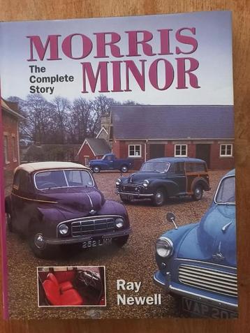 Morris Minor: The Complete Story - Newell, Ray. beschikbaar voor biedingen