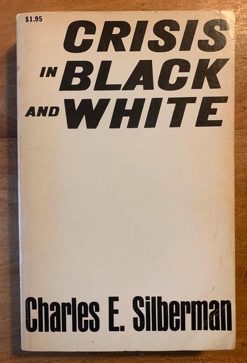 Charles E. Silberman - Crisis in Black and White, Boeken, Politiek en Maatschappij, Gelezen, Maatschappij en Samenleving, Wereld