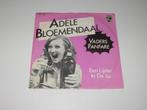 SINGLE : ADELE BLOEMENDAAL -  Vaders Fanfare, Gebruikt, Verzenden, 7 inch, Single