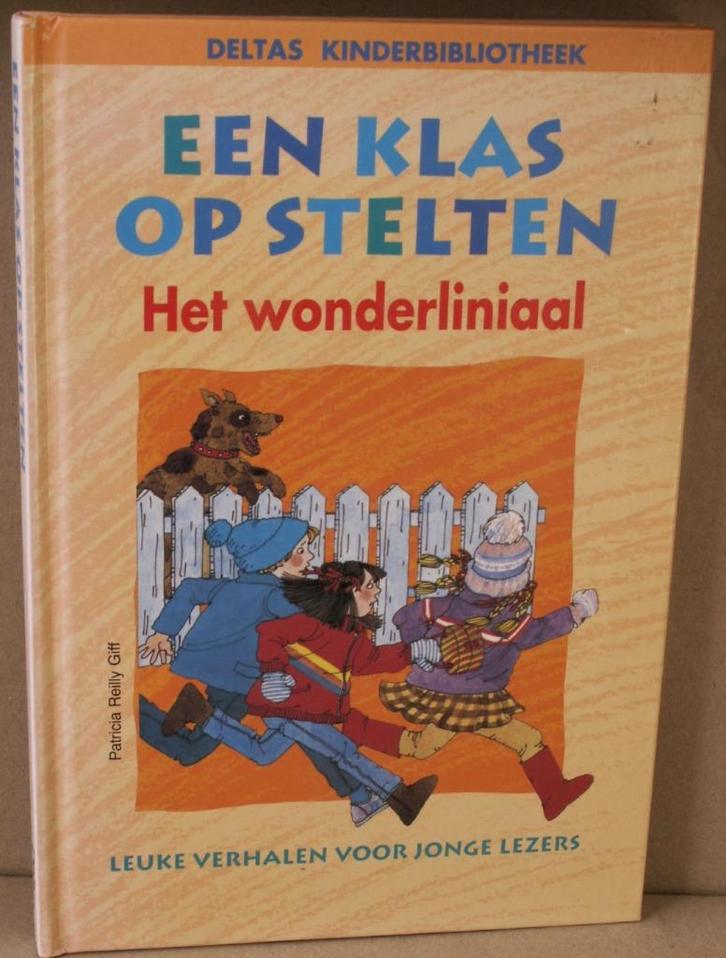 Een klas op stelten Het wonderliniaal: Patricia Reilly Giff, Boeken, Kinderboeken | Jeugd | onder 10 jaar, Zo goed als nieuw, Fictie algemeen