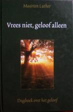 dr. Maarten Luther - Dagboek: Vrees niet, geloof alleen, Boeken, Ophalen of Verzenden, Gelezen, Christendom | Protestants