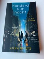 Honderd uur nacht - Anna Woltz, Boeken, Ophalen of Verzenden, Zo goed als nieuw, Nederland