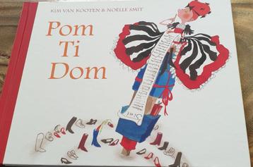 Pom Ti Dom boek van Kim v. Kooten & Noëlle Smit, nieuw/gaaf! beschikbaar voor biedingen