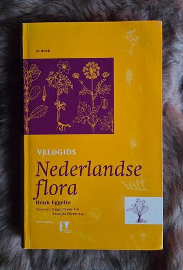 Henk Eggelte - Veldgids Nederlandse Flora (6e druk) beschikbaar voor biedingen