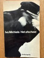 Ivo Michiels - Het afscheid, Boeken, Ophalen of Verzenden, Gelezen, Nederland
